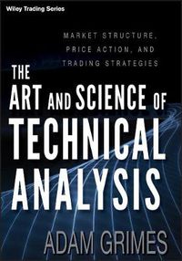 Cover image for The Art & Science of Technical Analysis: Market Structure, Price Action & Trading Strategies