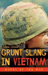 Cover image for Grunt Slang in Vietnam: Words of the War