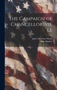 Cover image for The Campaign of Chancellorsville