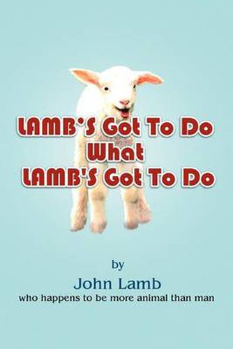 Cover image for Lamb's Got to Do What Lamb's Got to Do