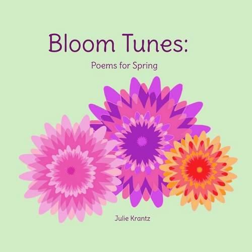 Cover image for Bloom Tunes: Poems for Spring