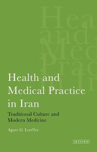 Cover image for Allopathy Goes Native: Traditional Versus Modern Medicine in Iran