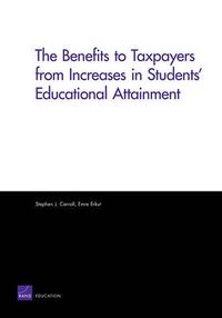 Cover image for The Benefits to Taxpayers from Increases in Students' Educational Attainment