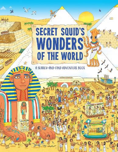 Secret Squid's Wonders of the World: A Search-And-Find Adventure Book