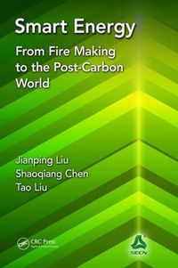 Cover image for Smart Energy: From Fire Making to the Post-Carbon World