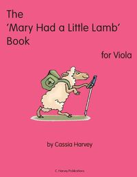 Cover image for The 'Mary Had a Little Lamb Book for Viola