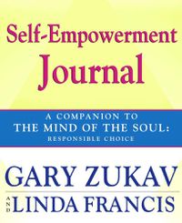 Cover image for Self-empowerment Journal: A Companion to the  Mind of the Soul