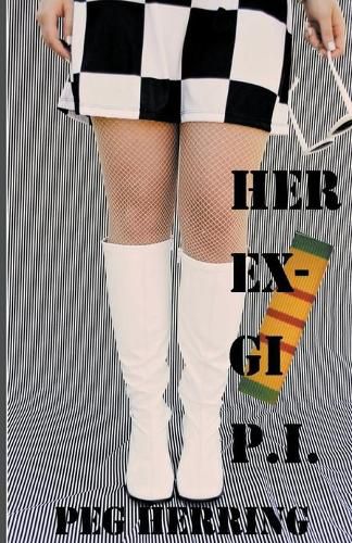 Cover image for Her Ex-GI P.I.