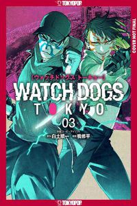 Cover image for Watch Dogs Tokyo, Volume 3