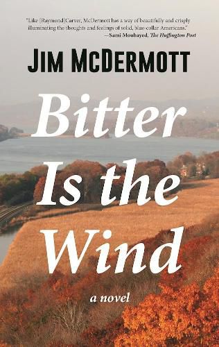 Cover image for Bitter Is the Wind: A Novel