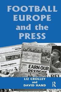 Cover image for Football, Europe and the Press