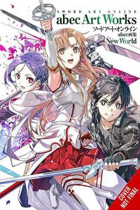 Cover image for Sword Art Online abec Artworks New World