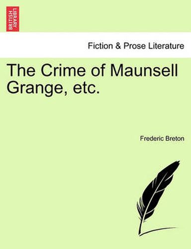 Cover image for The Crime of Maunsell Grange, Etc.