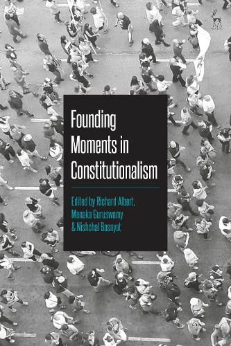 Cover image for Founding Moments in Constitutionalism