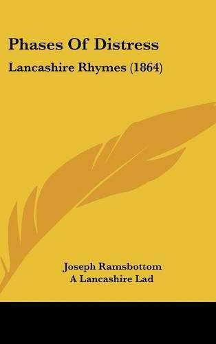 Cover image for Phases Of Distress: Lancashire Rhymes (1864)