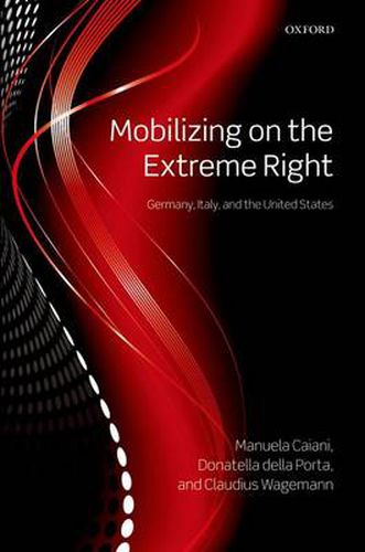 Cover image for Mobilizing on the Extreme Right: Germany, Italy, and the United States