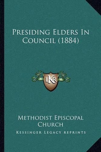 Presiding Elders in Council (1884)