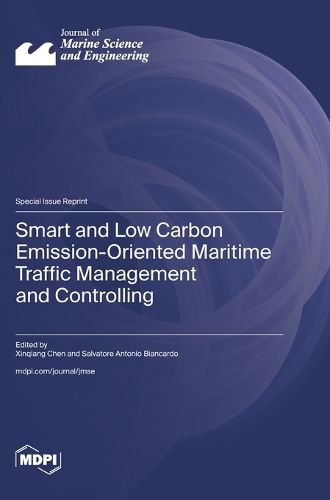 Cover image for Smart and Low Carbon Emission-Oriented Maritime Traffic Management and Controlling