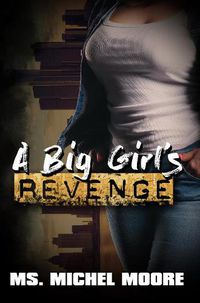 Cover image for A Big Girl's Revenge