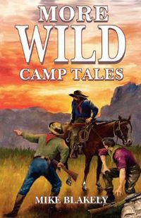 Cover image for More Wild Camp Tales