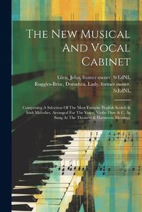 Cover image for The New Musical And Vocal Cabinet