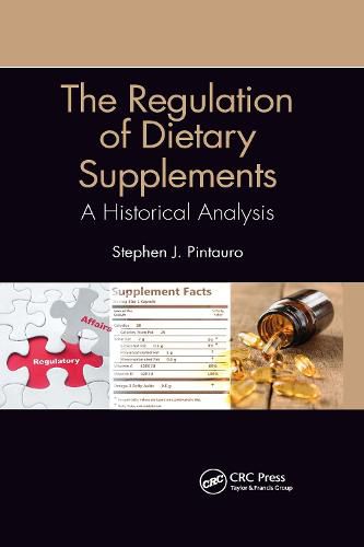 Cover image for The Regulation of Dietary Supplements: A Historical Analysis