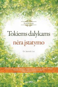 Cover image for Tokiems dalykams nera įstatymo(Lithuanian)