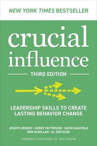 Cover image for Crucial Influence, Third Edition: Leadership Skills to Create Lasting Behavior Change