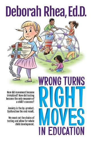 Cover image for Wrong Turns, Right Moves in Education