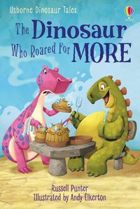 Cover image for Dinosaur Tales: The Dinosaur Who Roared For More