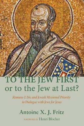 Cover image for To the Jew First or to the Jew at Last?