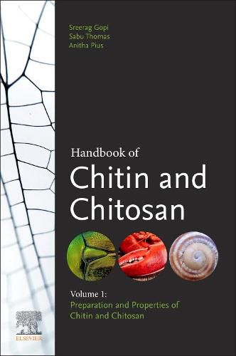 Cover image for Handbook of Chitin and Chitosan: Volume 1: Preparation and Properties