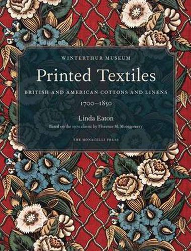 Printed Textiles: British and American Cottons and Linens 1700-1850