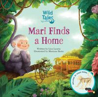 Cover image for Wild Tales: Mari Finds a Home