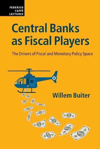 Cover image for Central Banks as Fiscal Players: The Drivers of Fiscal and Monetary Policy Space