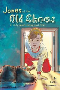 Cover image for Jones of the Old Shoes