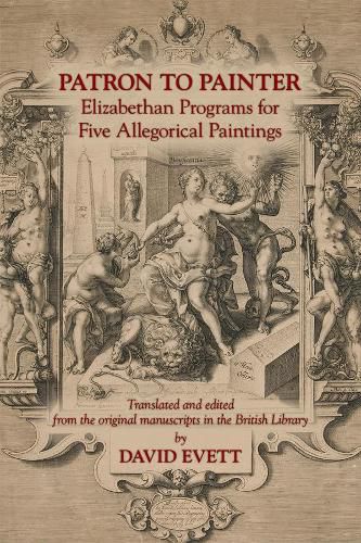 Cover image for Patron to Painter: Elizabethan Programs for Five Allegorical Paintings