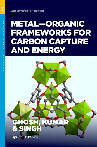 Cover image for Metal-Organic Frameworks for Carbon Capture and Energy