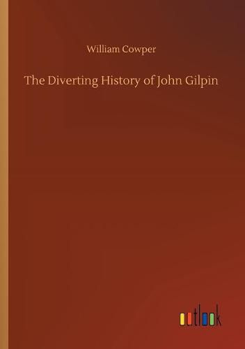 The Diverting History of John Gilpin