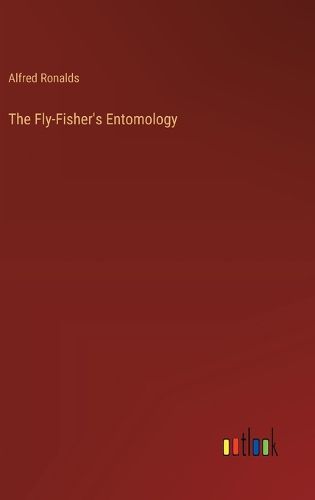 Cover image for The Fly-Fisher's Entomology