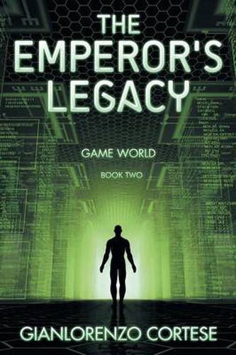 Cover image for The Emperor's Legacy: Game World: Book Two