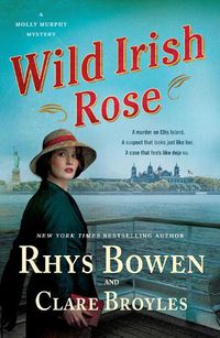 Cover image for Wild Irish Rose: A Molly Murphy Mystery