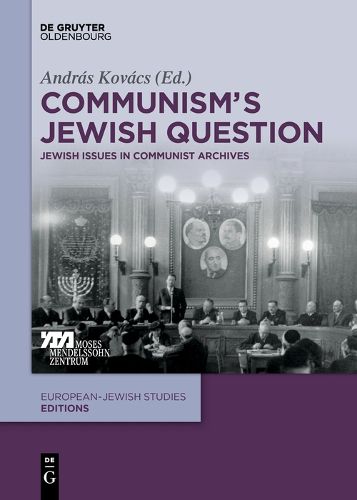 Cover image for Communism's Jewish Question: Jewish Issues in Communist Archives