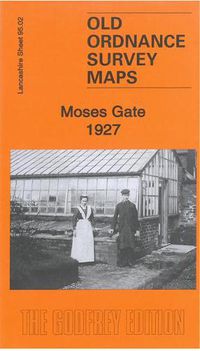 Cover image for Moses Gate 1927: Lancashire Sheet 95.02b