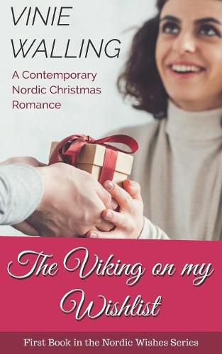 Cover image for The Viking on my Wishlist: A Contemporary Nordic Christmas Romance