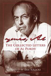 Cover image for Yours, Al: The Collected Letters of Al Purdy