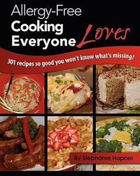 Cover image for Allergy-Free Cooking Everyone Loves