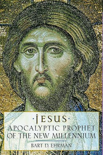 Cover image for Jesus: Apocalyptic Prophet of the New Millennium