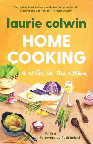 Cover image for Home Cooking: A Writer in the Kitchen