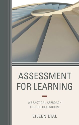 Cover image for Assessment for Learning: A Practical Approach for the Classroom